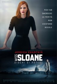 Miss Sloane – Giochi di potere Streaming