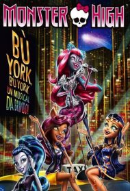 Monster High – Bu’ York Streaming