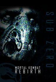 Mortal Kombat: Rebirth [Sub-Ita] [CORTO] Streaming