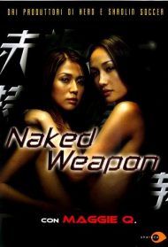 Naked Weapon Streaming