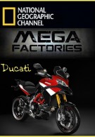 NatGeoHD Megafabbriche: Ducati Streaming