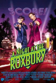 A Night at the Roxbury Streaming