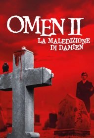 Omen II: La maledizione di Damien Streaming