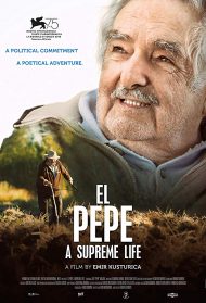 Pepe Mujica, una vita suprema Streaming
