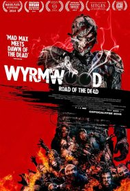 Road of the dead – Wyrmwood Streaming