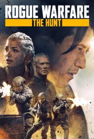 Rogue Warfare 2: The Hunt Streaming