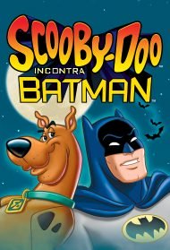 Scooby-Doo incontra Batman Streaming