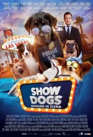 Show Dogs – Entriamo in scena Streaming