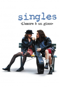 Singles – L’amore è un gioco Streaming