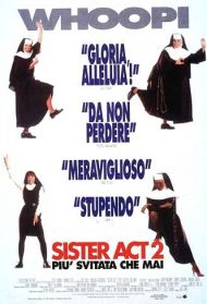 Sister Act 2 – Più svitata che mai Streaming