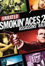 Smokin Aces 2 – Il girotondo degli assassini Streaming