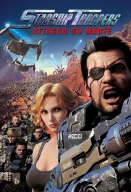 Starship Troopers – Attacco su Marte Streaming