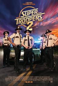 Super Troopers 2 Streaming