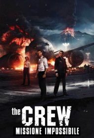 The Crew – Missione impossibile Streaming