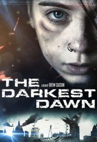 The Darkest Dawn Streaming