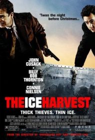 The ice harvest Streaming