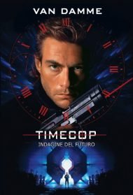 Timecop – Indagine dal futuro Streaming