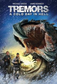 Tremors: A Cold Day in Hell Streaming