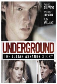 Underground – The Julian Assange Story Streaming