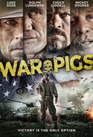 War Pigs – Bastardi di Guerra Streaming