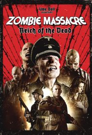 Zombie Massacre 2 – Reich of the Dead Streaming